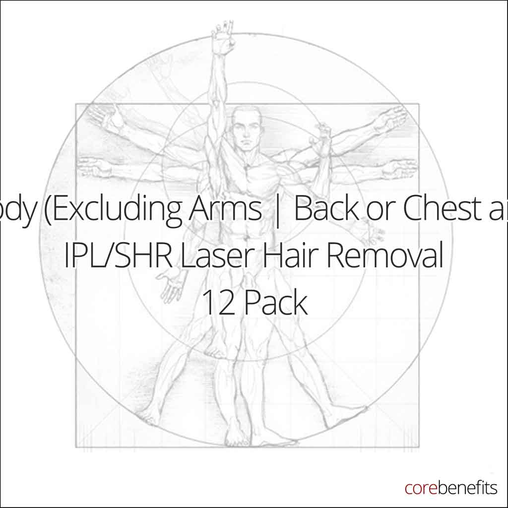 12 Pack | Full Body (Excluding Arms | Back or Chest and Abs) IPL/SHR - Men's | Saving $1467.00 - Core Benefits Toowoomba