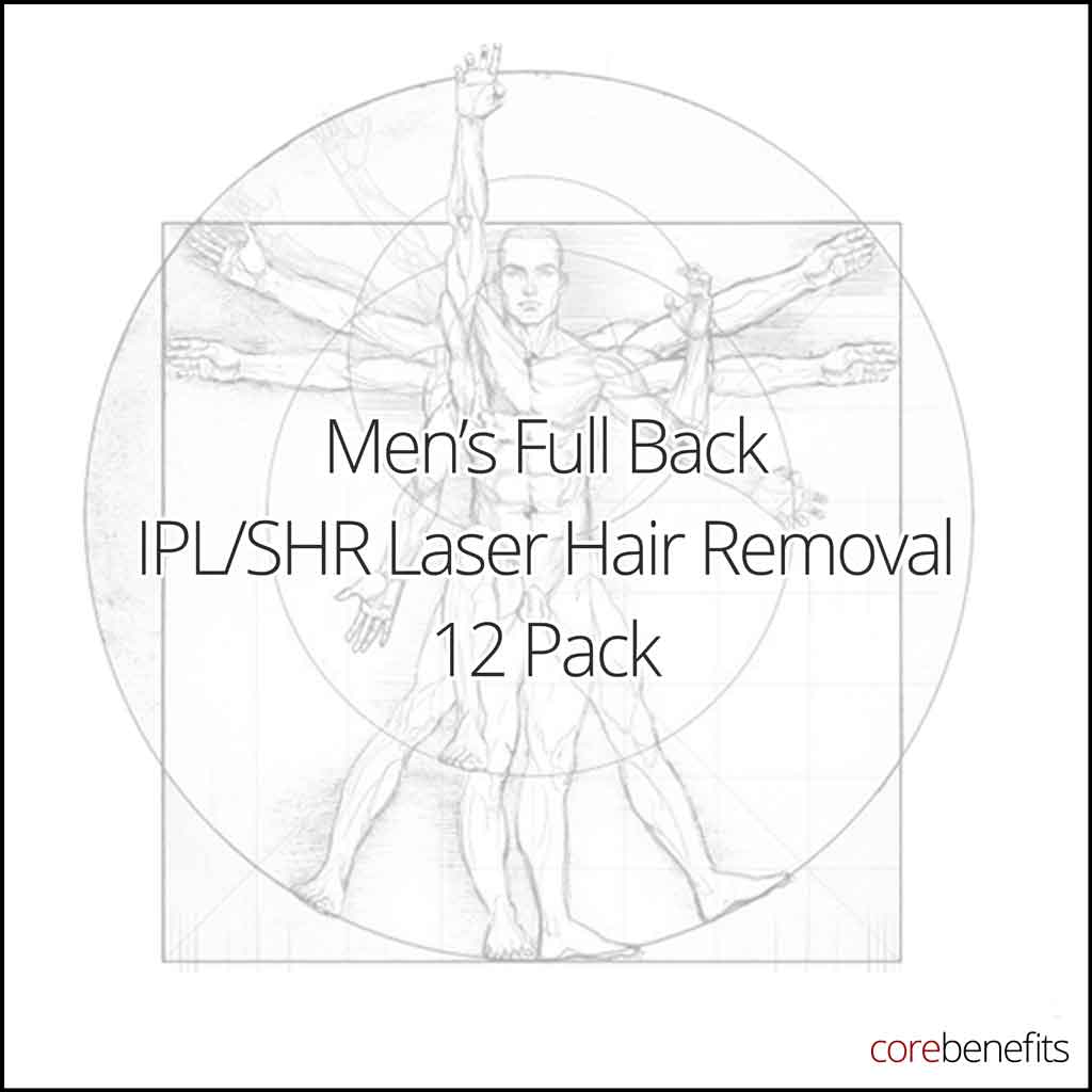 12 Pack | Men’s Full Back IPL/SHR | Saving $513.00 - Core Benefits Toowoomba - 