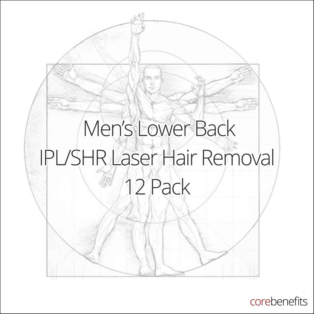 12 Pack | Men’s Lower Back IPL/SHR | Saving $291.00 - Core Benefits Toowoomba